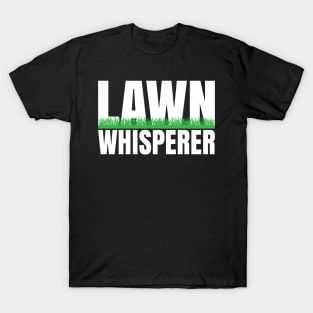 Lawn Whisperer - Funny Gardener gift T-Shirt